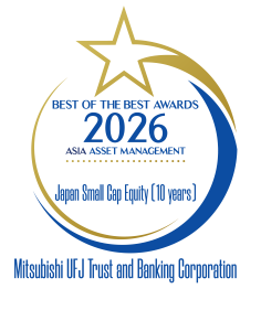 BEST OF THE BEST AWARDS 2026 ASIA ASSET MANAGEMENT Japan Small Cap Equity [10years] Mitsubishi �t�e�i Trust and Banking Corporation